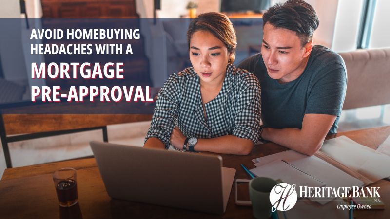 Avoid homebuying headaches with a Mortgage pre-approval.